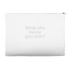 what the meow you doin Accessory Pouches