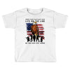 Honor Those Who Place Their Life On The Line Toddler T-shirt