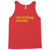 bowling sucks Tank Top