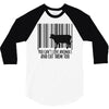 you can't love animals and eat them too! 3/4 Sleeve Shirt
