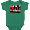 im not insane, ideal birthday gift or present Baby Bodysuit