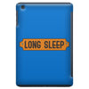 LONG SLEEP iPad Mini