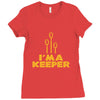 i'm a keeper1 Ladies Fitted T-Shirt