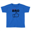 it's ok bro  funny Toddler T-shirt