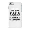 The Best Papa Was Born In September iPhone 7 Case