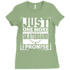 Just One More Skateboard I Promise Ladies Fitted T-Shirt