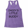daddy little buddy Racerback Tank