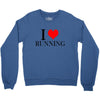 i love running Crewneck Sweatshirt