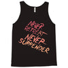 never retreat never surrender Tank Top