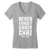 Never Forget Chazy Chaz Women's V-Neck T-Shirt