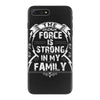 The force is strong in my family... iPhone 7 Plus Case