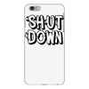 shut down slogan iPhone 6/6s Plus Case