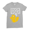 duck you Ladies Fitted T-Shirt