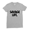 savege life Ladies Fitted T-Shirt