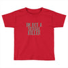 i'm not a serial killer Toddler T-shirt