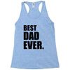 Best Dad Ever Racerback Tank