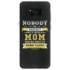 Nobody Is Perfect But If You Are A Mom You Are Pretty Damn Close Samsung Galaxy S8