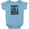 funny t shirt party like a rockstar tee hilarious shirt Baby Onesie