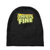 this is fine Baby Beanies