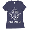 Legends Are Born In November Ladies Fitted T-Shirt