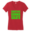 skaters gonna skate Women's V-Neck T-Shirt