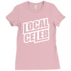 local celeb Ladies Fitted T-Shirt
