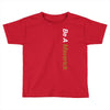 be a maverick Toddler T-shirt