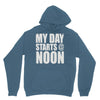 my day starts at noon Hoodie