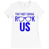 they not gonna rook us Ladies Fitted T-Shirt