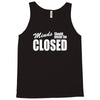 minds should never be closed Tank Top