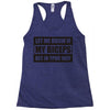 my biceps Racerback Tank
