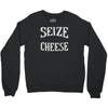 seize the cheese Crewneck Sweatshirt