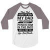 Dear Dad Thanks for Being My Dad 3/4 Sleeve Shirt