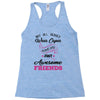 Not All Heroes Wear Capes Some Are Just Awesome Friends Racerback Tank