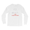 i am your father Long Sleeve Shirts