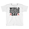 World Suicide Prevention Day Toddler T-shirt