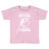 If I've Gone Missing Fishing Toddler T-shirt