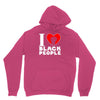 i love black people Unisex Hoodie
