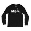 meh Long Sleeve Shirts