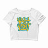 Yah Yeet Crop Top