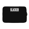 slacker Laptop sleeve