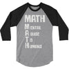 math mental abuse to humans 3/4 Sleeve Shirt