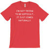 i not trying to be difficult T-Shirt