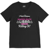 i never dreamed i'd grow up to be a super cute libra but here i am kil V-Neck Tee