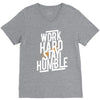 Work Hard, Stay Humble V-Neck Tee