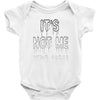 it's not me it's you girls Baby Onesie