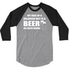 beer drinkers beer diet balance 3/4 Sleeve Shirt