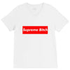 supreme bitch V-Neck Tee