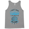 I Don't Need Therapy Just to Do Ballooning Tank Top