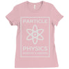 particle physics funny pun Ladies Fitted T-Shirt